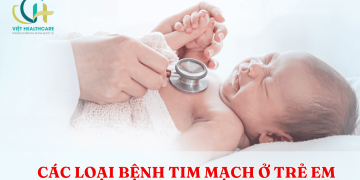 cac benh tim mach o tre em