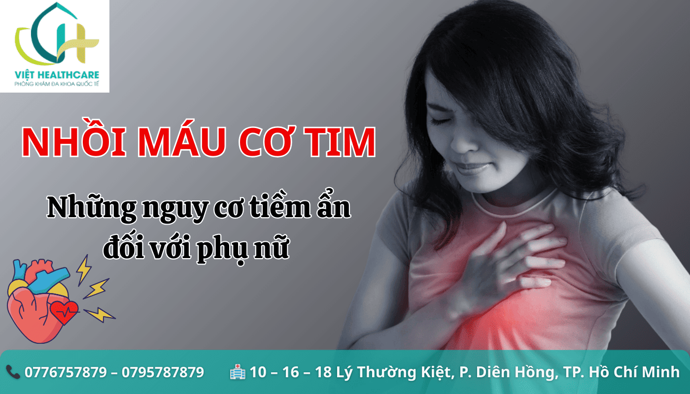 Nhồi máu cơ tim và những nguy cơ tiềm ẩn đối với phụ nữ