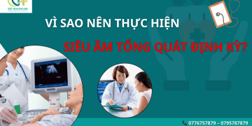 Vì sao nên thực hiện siêu âm tổng quát định kỳ?