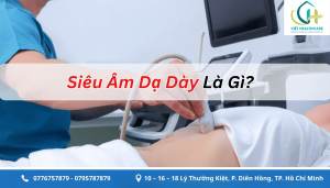 Siêu Âm Dạ Dày