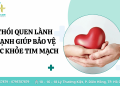 thói quen giúp bảo vệ sức khỏe tim mạch