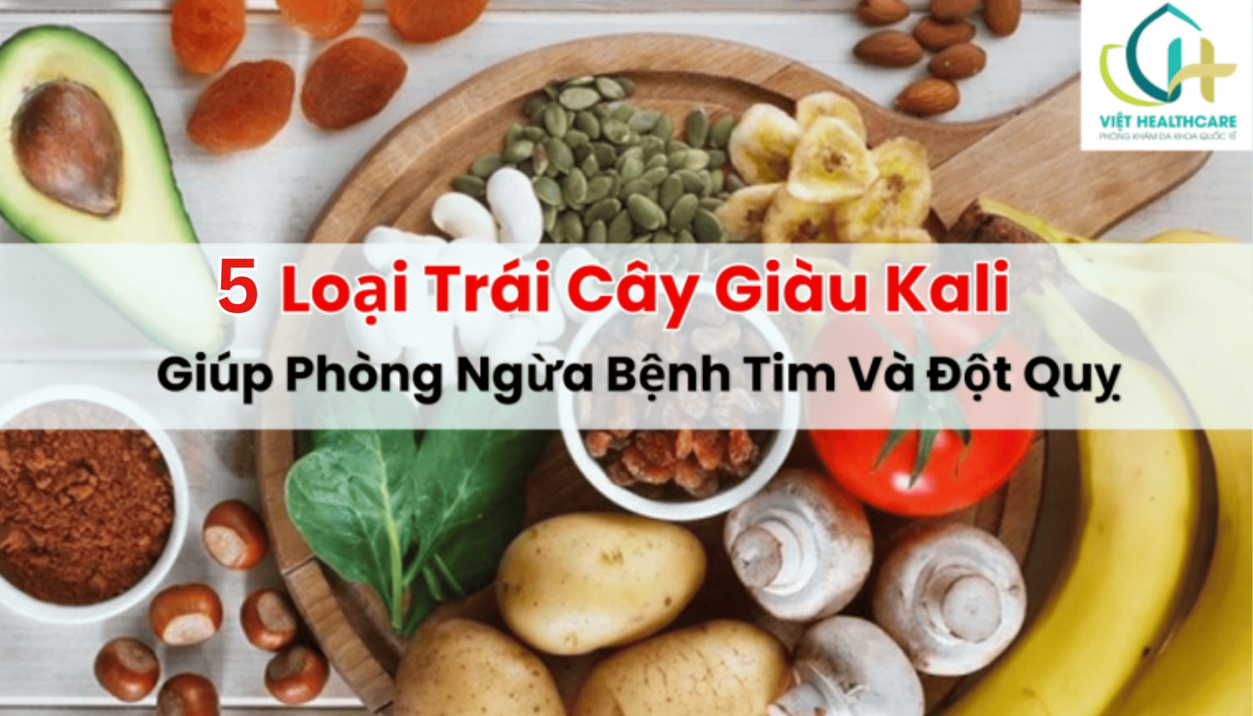trai cay giau kali phong ngua benh tim - dot quy