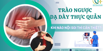 trào ngược dạ dày thực quản