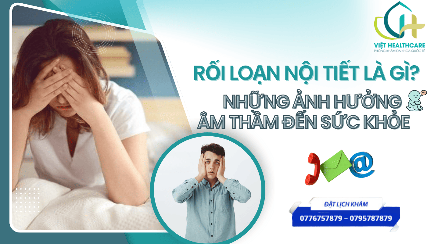 Rối Loạn Nội Tiết Là Gì? Những Ảnh Hưởng Âm Thầm Đến Sức Khỏe